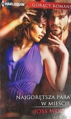 kniha Najgorętsza para w mieście Gorący romans, HarperCollins Polska 2019