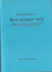 kniha Kde domov můj- (Wo ist mein Heim, mein Heimatland), Albis international 1998
