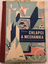 kniha Chlapci a mechanika Co si můžeš udělat sám = [Drenge og mekanik], Práce 1947