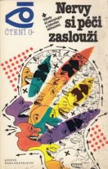 kniha Nervy si péči zaslouží Výlety do neurologie a lidového léčitelství, Lidové nakladatelství 1989