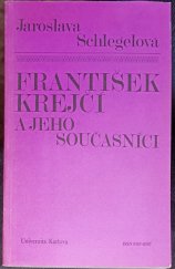 kniha František Krejčí a jeho současníci úvaha o české pozitivistické etice, Univerzita Karlova 1990