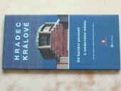 kniha Hradec Králové od barokní pevnosti k modernímu městu, Nucleus HK 