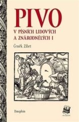 kniha Pivo v písních lidových a znárodnělých I, Dauphin 2013