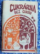 kniha Cukrárna bez cukru, Vega 1992