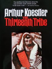 kniha The Thirteenth Tribe  The Khazar Empire and its Heritage , Library of Congress  1976