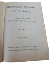kniha Kuchařské předpisy "Pravá ruka", Moravská Unie 1929