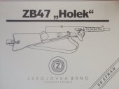 kniha Samopal ZB 47 Holek Odborný český překlad původního návodu k obsluze včetně vyobrazení , Ofseta plus 1997