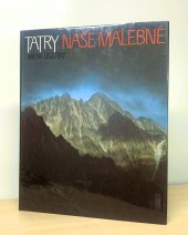 kniha Tatry naše malebné, Osveta 1986