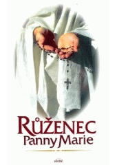 kniha Růženec Panny Marie, Vérité 2002