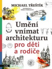 kniha Umění vnímat architekturu pro děti a rodiče, Motto 2020