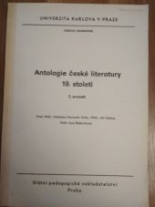 kniha Antologie české literatury 19. století [Sv.] 2. určeno pro posl. fak. filozof. a studenty bohemistiky NDR., SPN 1986
