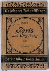 kniha Paris und Umgebung, Goldschmidt 1913