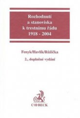 kniha Rozhodnutí a stanoviska k trestnímu řádu 1918-2004, C. H. Beck 2004