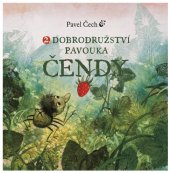 kniha 2. Dobrodružství pavouka Čendy [v lese], Petrkov 2014