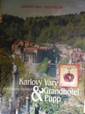 kniha Karlovy Vary & Grandhotel Pupp = Karlsbad & Grandhotel Pupp = Carlsbad & Grandhotel Pupp, Merkur 1991