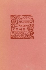 kniha [Dlouhá cesta. Díl I,] - Ztracená země : člověk před ledovou dobou, Zátiší, knihy srdce i ducha, B.M. Klika 1922