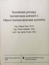 kniha Teoretické principy konzervace potravin I. Hlavní konzervárenské suroviny, Univerzita Tomáše Bati 2005