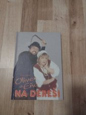 kniha Oliver a Eňa na Dereši, Cesty 1999