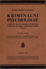 kniha Kriminální psychologie stručné základy kriminální psychologie pro právníky a praktické kriminalisty, Redakce a administrace časopisu Československý detektiv 1930