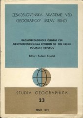 kniha Geomorfologické členění ČSR = Geomorphological division of the Czech Socialistic Republic : [sborník], Academia 1972