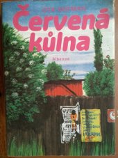 kniha Červená kůlna pro čtenáře od 9 let, Albatros 1988