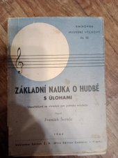 kniha Základní nauka o hudbě s úlohami (uspořádaná se zřetelem pro potřebu mládeže), Edition Č.H. (dříve Edition Cadence) 1944