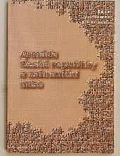 kniha Armáda České republiky a zahraniční mise, Ministerstvo obrany České republiky - Agentura vojenských informací a služeb 2003