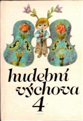 kniha Hudební výchova pro čtvrtý ročník základní školy, SPN 1979