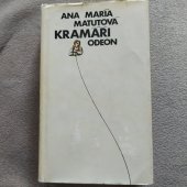 kniha Kramáři [Trilogie : Kniha] 1. První vzpomínky, 2. Vojáci pláčou v noci, 3. Past, Odeon 1973