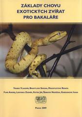 kniha Základy chovu exotických zvířat pro bakaláře, Česká zemědělská univerzita 2009