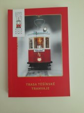 kniha Trasa těšínská tramvaje, Městský úřad,Rynek 1,43-400 Cieszyn  2023