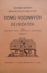 kniha Vzorné návrhy domů rodinných a dělnických Serie III výbor nejcennějších návrhů z konkurencí tu- i cizozemských., I.L. Kober 1912