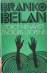 kniha Vzorce nenávisti. Životopis utopenej, Slovenský spisovateľ 1974