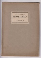 kniha Život Ježíšův, F. Topič 1927