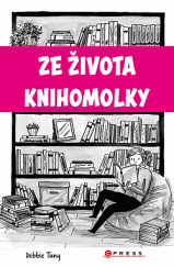 kniha Ze života knihomolky, CPress 2019