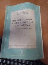 kniha Mikrobiologie, epidemiologie a hygiena Učební text pro zdravot. školy oboru zdravot. sester, dětských sester a porodních asistentek, SZdN 1961