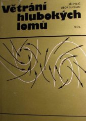 kniha Větrání hlubokých lomů, SNTL 1987