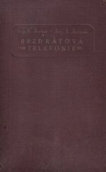 kniha Bezdrátová telefonie Část elektrotechnická a bezdrátová příručka., Antonín Šrámek 1925