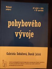 kniha Podpora pohybového vývoje možnosti vzdělávání žáků základní školy speciální v oblasti podpory pohybového vývoje, IPPP - Institut pedagogicko-psychologického poradenství ČR 2008