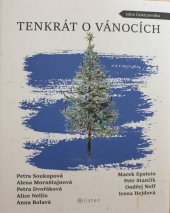 kniha Tenkrát o Vánocích, Listen 2021