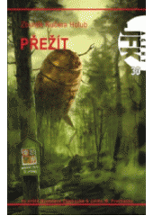 kniha Agent JFK 30. - Přežít, Triton 2013