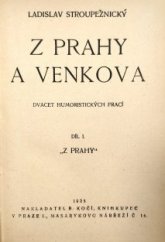 kniha Z Prahy a venkova Díl 1., - Z Prahy - 20 humoristických prací., B. Kočí 1925