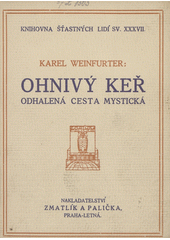 kniha Ohnivý keř odhalená cesta mystická, Zmatlík a Palička 1923