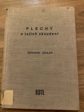 kniha Plechy a jejich zkoušení Určeno pro techn. pracovníky ve výrobě a při zpracování plechu, SNTL 1958