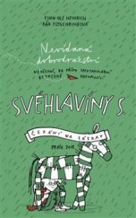 kniha Nevídaná dobrodružství Svéhlavíny S.  2. - Čekání na zázrak, Práh 2018