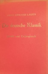 kniha Die deutsche Klassik Urbild und Erdengestalt, Rudolf Geering 1944