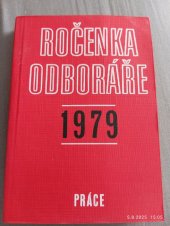 kniha Ročenka odboráře 1979, Práce 1978
