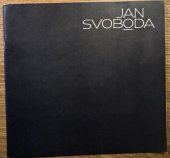 kniha Jan Svoboda fotografie : katalog výstavy, London, 8. 4.-8. 5. 1982 ; Oxford, 10. 10.-28. 11. 1982, Min. kultury ČSR 1982