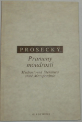 kniha Prameny moudrosti mudroslovná literatura staré Mezopotámie, ISE 1995