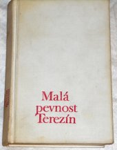 kniha Malá pevnost Terezín, Naše vojsko 1976